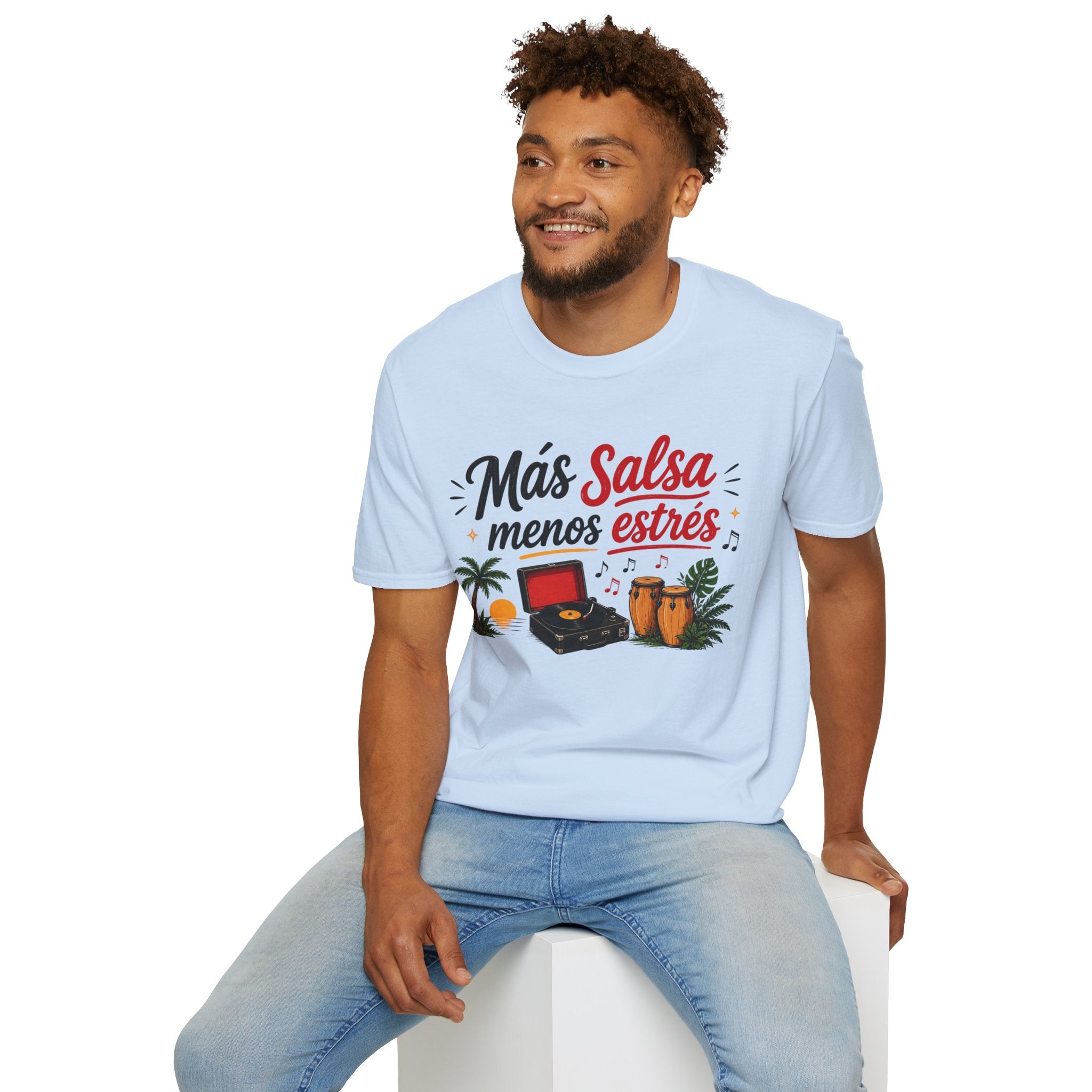 Unisex  T-Shirt  - "Más salsa, menos estrés"
