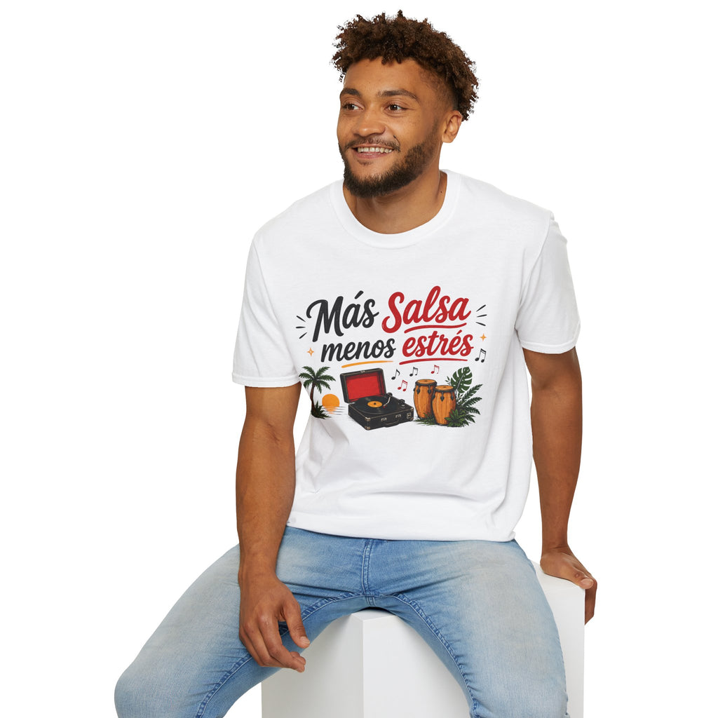 Unisex  T-Shirt  - "Más salsa, menos estrés"